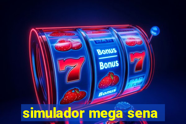 simulador mega sena